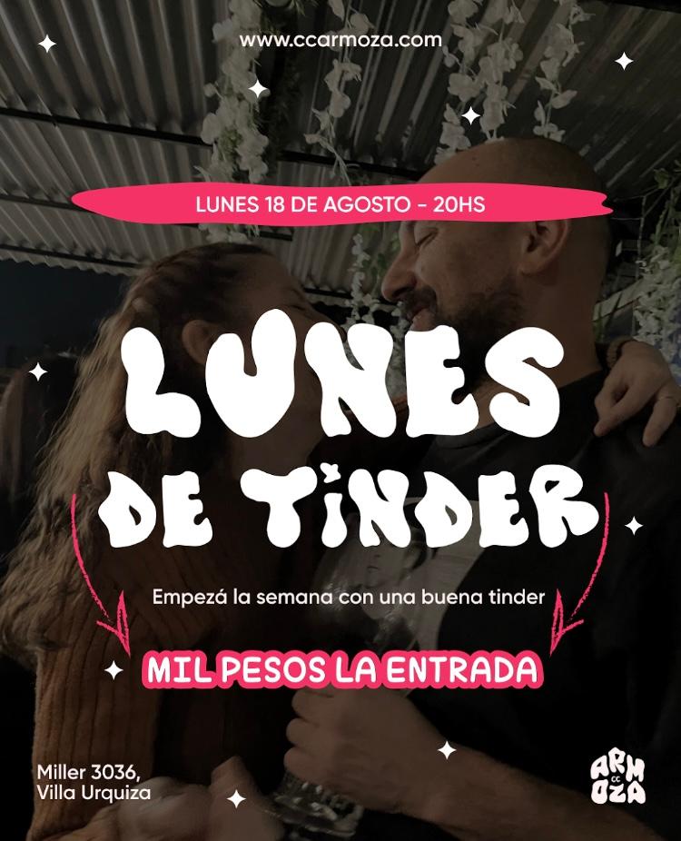 Lunes de Tinder: Entrada a MIL PESOS!!!